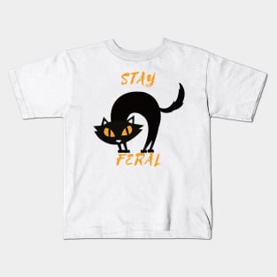 Stay feral Kids T-Shirt